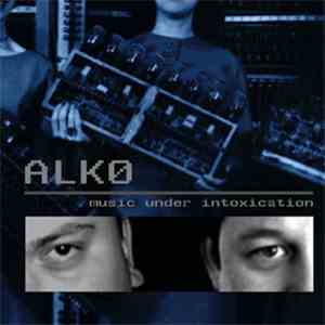 Alk0 - Music Under Intoxication
