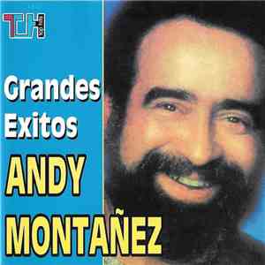 Andy Montañez - Grandes Exitos