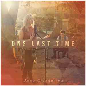 Anna Clendening - One Last Time