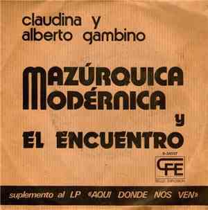 Claudina y Alberto Gambino - Mazúrquica Modérnica / El Encuentro