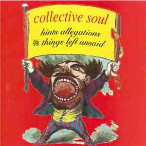 Collective Soul - Hints Allegations And Things Left Unsaid