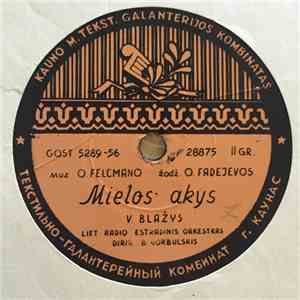 E. Saulevičiūtė / V. Blažys - Paskutinė Pamoka / Mielos Akys