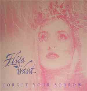 Elisa Waut - Forget Your Sorrow