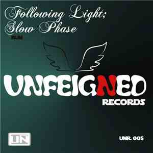 Following Light ; Slow Phase - Run