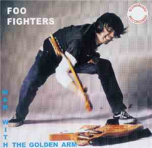 Foo Fighters - Man With The Golden Arm
