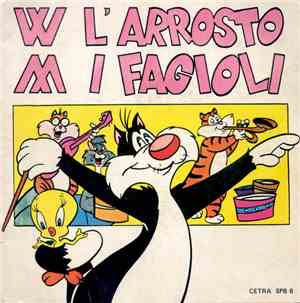 Gatto Silvestro, Titti - W L'Arrosto // I Fagioli
