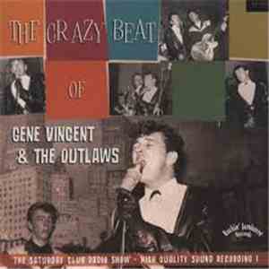 Gene Vincent, The Outlaws  - The Crazy Beat Of Gene Vincent & The Outlaws