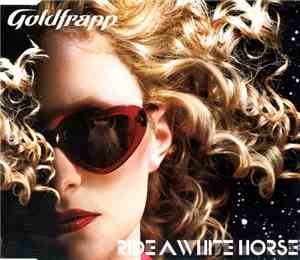 Goldfrapp - Ride A White Horse