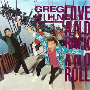Greg Kihn - Love And Rock And Roll