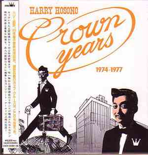 Harry Hosono - Crown Years 1974-1977