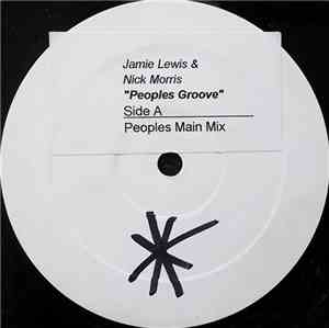 Jamie Lewis & Nick Morris - Peoples Groove