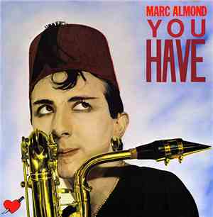 Marc Almond - You Have