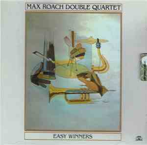 Max Roach Double Quartet - Easy Winners