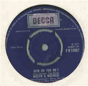 Mouth & MacNeal - How Do You Do?