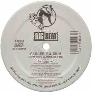 Percee P & Ekim - Now They Wanna See Me