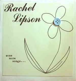 Rachel Lipson - Some More Songs...