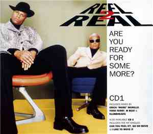 Reel 2 Real - Are You Ready For Some More?