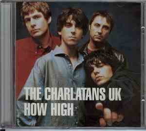 The Charlatans UK - How High