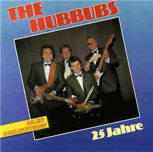 The Hubbubs - 25 Jahre