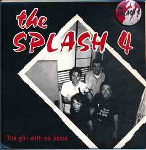 The Splash Four - The Girl With No Brain