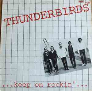 Thunderbirds - Keep On Rockin