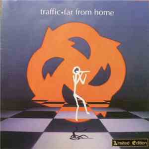 Traffic - Far From Home