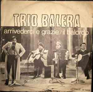 Trio Balera - arrivederci e grazie / il balordo