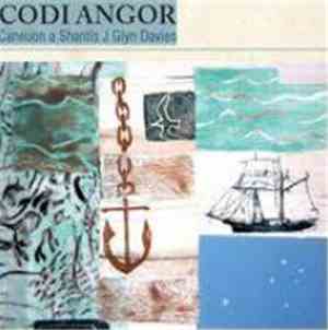 Various - Codi Angor (Caneuon a Shantis J Glyn Davies)