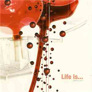 Various - Life Is...
