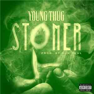 Young Thug  - Stoner