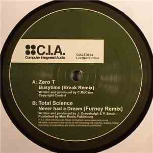 Zero T / Total Science - Busytime (Break Remix) / Never Had A Dream (Furney ...