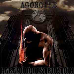 Agonoize - Paranoid Destruction