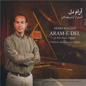 Arash Behzadi - Aram-e-Del