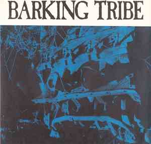Barking Tribe - White Man's Mind