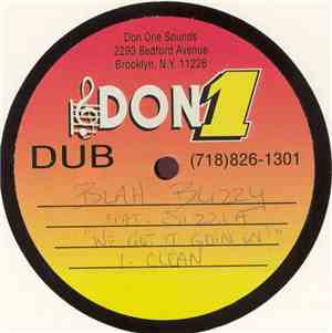 Blah Blizzy - We Got It Goin On / Sppatt
