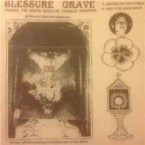 Blessure Grave - Making The Death Beds For Teenage Vampires