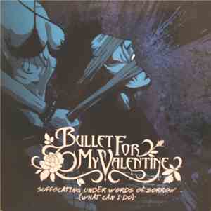 Bullet For My Valentine - Suffocating Under Words Of Sorrow (What Can I Do)