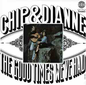 Chip & Dianne - The Good Times We've Had