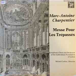 Chorus Of The Gulbenkian Foundation - Marc-Antoine Charpentier - Messe Pour ...