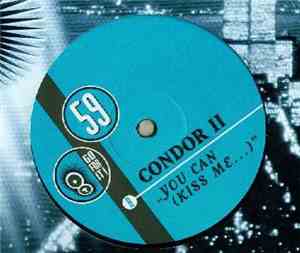 Condor II - You Can (Kiss My... )