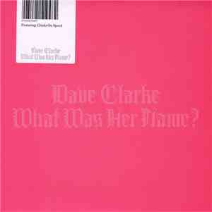 Dave Clarke - What Was Her Name?