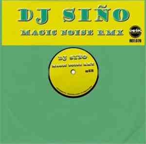 DJ Siño - Magic Noise Rmx