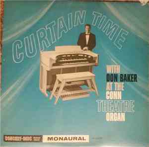 Don Baker  - Curtain Time with Don Baker at the Conn Theater Organ