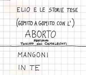 Elio E Le Storie Tese - (Gomito A Gomito Con L') Aborto