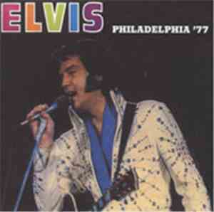 Elvis Presley - Philadelphia '77