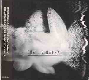 Ena  - Binaural