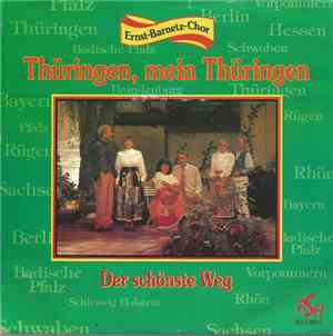 Ernst-Barnetz-Chor - Thüringen, Mein Thüringen