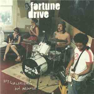 Fortune Drive - My Girlfriend's An Arsonist