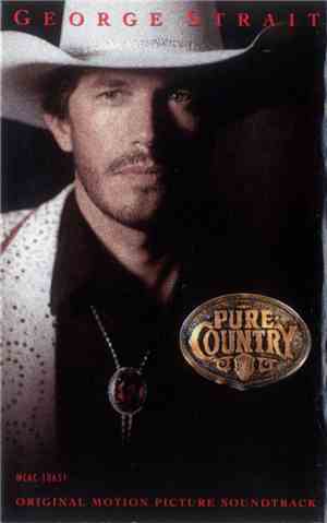 George Strait - Pure Country (Original Motion Picture Soundtrack)