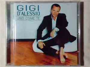 Gigi D'Alessio - Uno Come Te